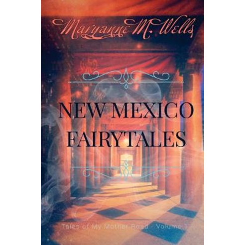 New Mexico Fairytales Paperback, Createspace Independent Publishing Platform