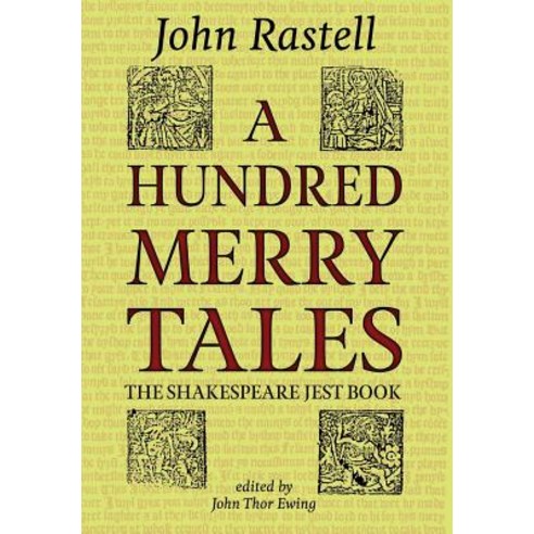 A Hundred Merry Tales: The Shakespeare Jest Book Hardcover, Welkin Books Ltd