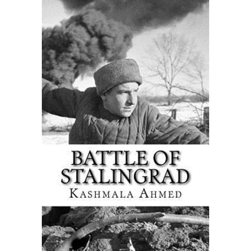 Battle of Stalingrad Paperback, Createspace Independent Publishing Platform