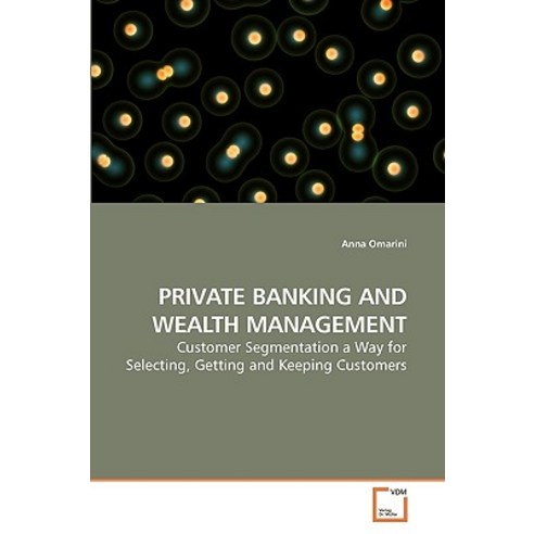 Private Banking and Wealth Management Paperback, VDM Verlag