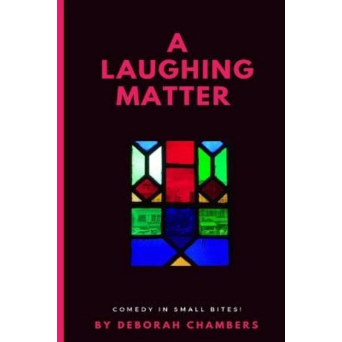 A Laughing Matter Paperback, Createspace Independent Publishing Platform
