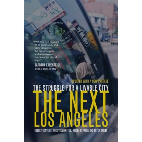 The Next Los Angeles: The Struggle for a Livable City Paperback, University of California Press