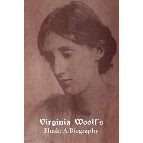 Flush: A Biography Paperback, Indoeuropeanpublishing.com