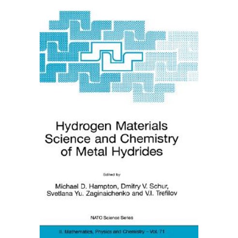 Hydrogen Materials Science and Chemistry of Metal Hydrides Hardcover, Springer