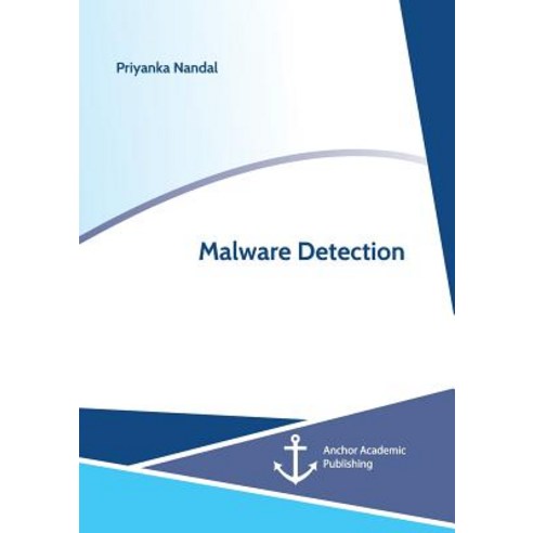 Malware Detection Paperback, Anchor Academic Publishing