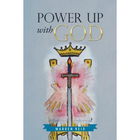 Power Up with God Paperback, Authorhouse