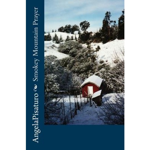 Smokey Mountain Prayer Paperback, Createspace Independent Publishing Platform