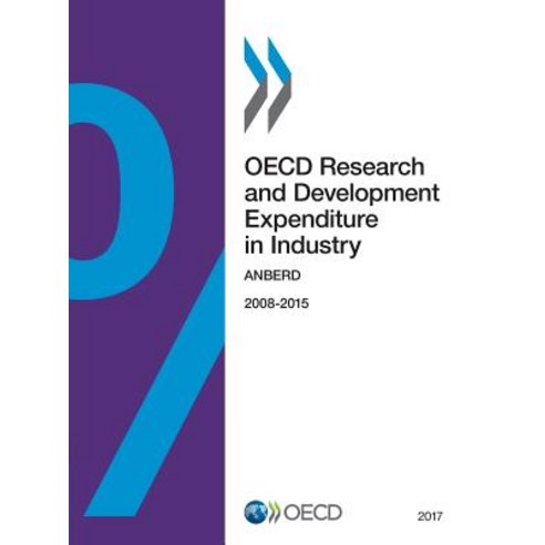 OECD Research and Development Expenditure in Industry 2017: Anberd Paperback, Organization for Economic Co-Operation & Deve