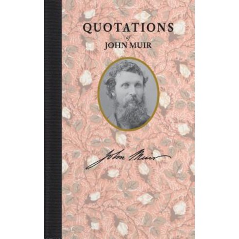 Quotations of John Muir Hardcover, Applewood Books