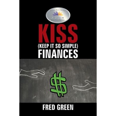 Kiss (Keep It So Simple) Finances Paperback, Xlibris