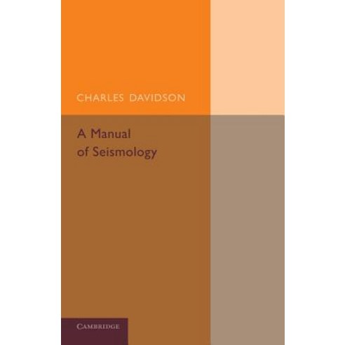 A Manual of Seismology, Cambridge University Press