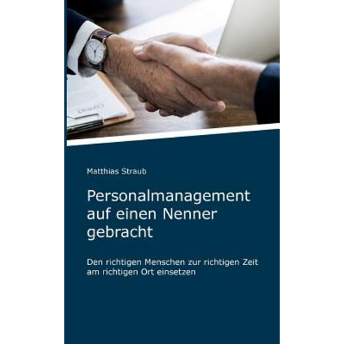 Personalmanagement Auf Einen Nenner Gebracht Paperback, Books on Demand ...