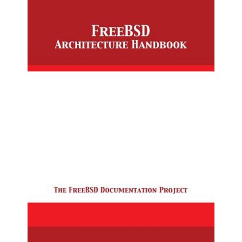 Freebsd Architecture Handbook Paperback, 12th Media Services