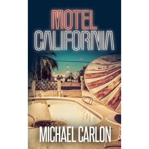 Motel California Paperback, Vertigo Partners, LLC