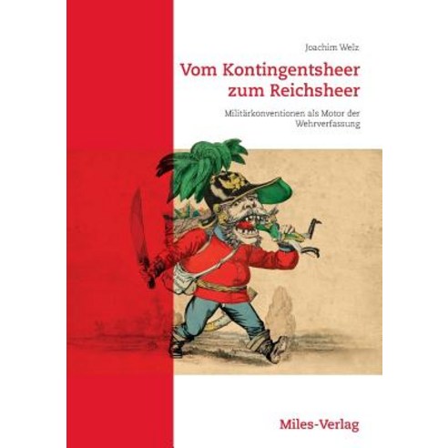 Vom Kontingentsheer Zum Reichsheer Paperback, Miles-Verlag