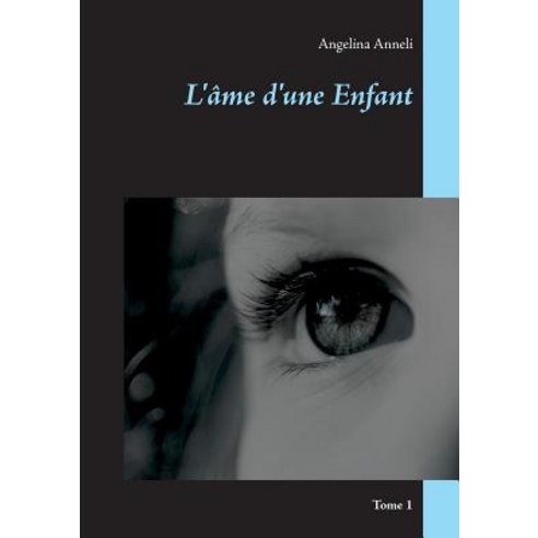 L''Ame D''Une Enfant Paperback, Books on Demand