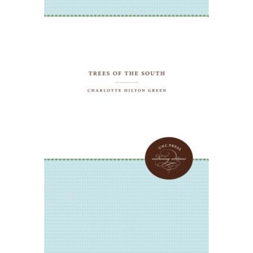 Trees of the South Paperback, University of North Carolina Press