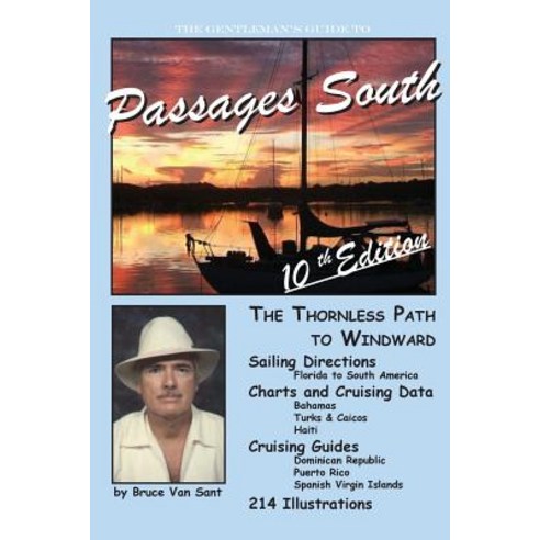 The Gentleman''s Guide to Passages South: The Thornless Path to Windward Paperback, Createspace Independent Publishing Platform
