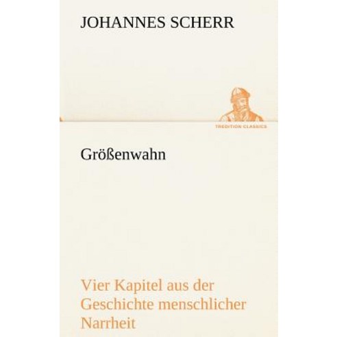 Grossenwahn Paperback, Tredition Classics
