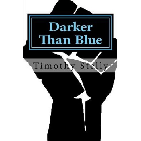 Darker Than Blue Paperback, Createspace Independent Publishing Platform