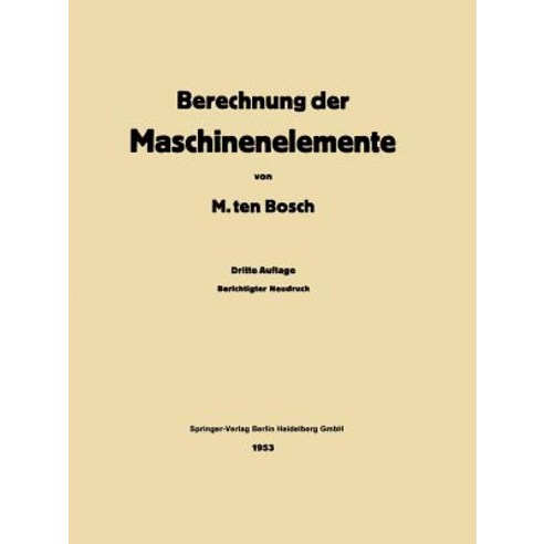 Berechnung Der Maschinenelemente Paperback, Springer