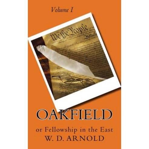 Oakfield: Or Fellowship in the East Paperback, Createspace Independent Publishing Platform