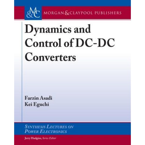 Dynamics and Control of DC-DC Converters Hardcover, Morgan & Claypool