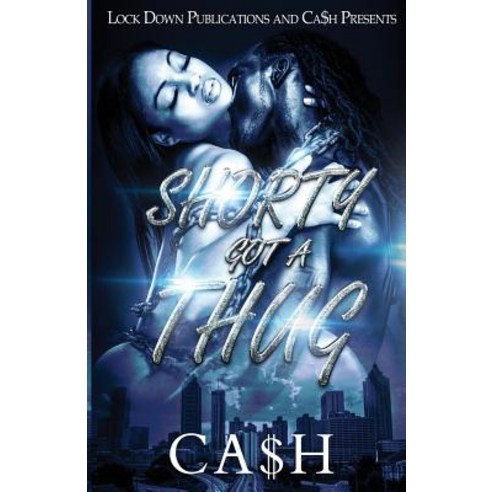 Shorty Got a Thug Paperback, Lock Down Publications