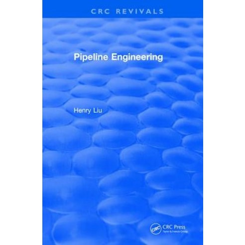 Pipeline Engineering (2004) Hardcover, CRC Press