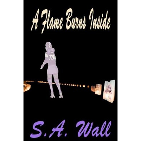 A Flame Burns Inside Paperback, Createspace Independent Publishing Platform