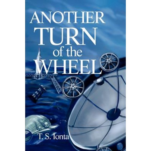 Another Turn of the Wheel Paperback, iUniverse