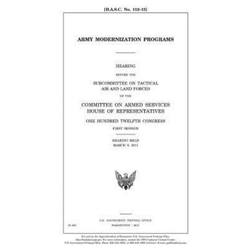 Army Modernization Programs Paperback, Createspace Independent Publishing Platform