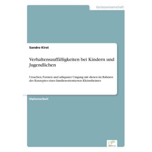 Verhaltensauffalligkeiten Bei Kindern Und Jugendlichen Paperback, Diplom.de