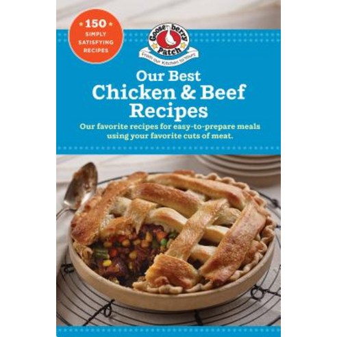Our Best Chicken & Beef Recipes Paperback, Gooseberry Patch