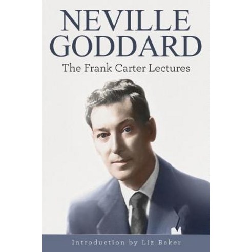 Neville Goddard: The Frank Carter Lectures Paperback, Audio Enlightenment
