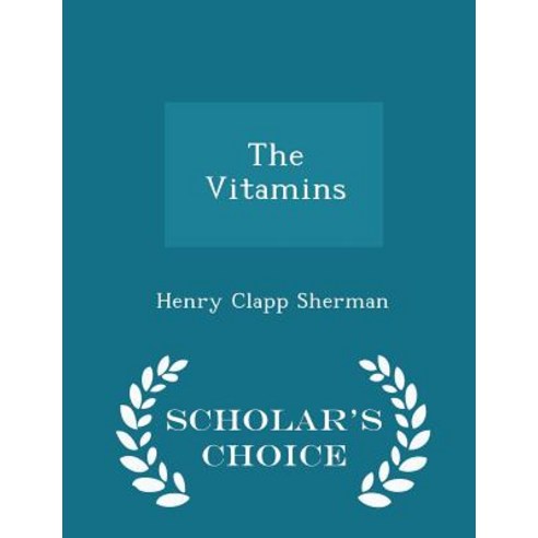 The Vitamins - Scholar''s Choice Edition Paperback