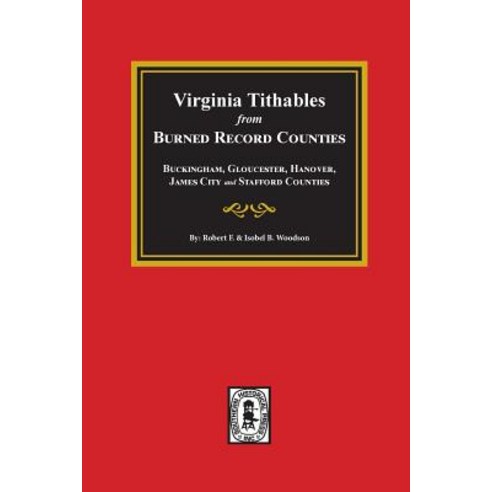 Burned Record Counties Virginia Tithables From. Paperback, Southern Historical Press, Inc.