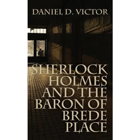 Sherlock Holmes and the Baron of Brede Place (Sherlock Holmes and the American Literati Book 2) Hardcover, MX Publishing