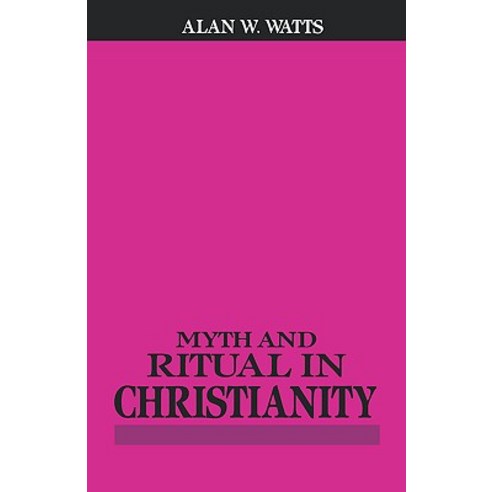 Myth and Ritual in Christianity Paperback, Beacon Press