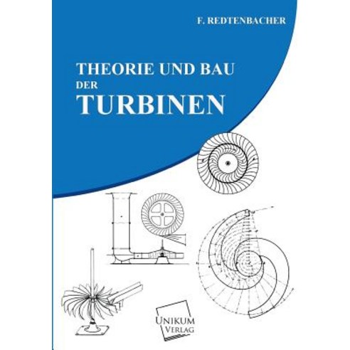 Theorie Und Bau Der Turbinen Paperback, Unikum