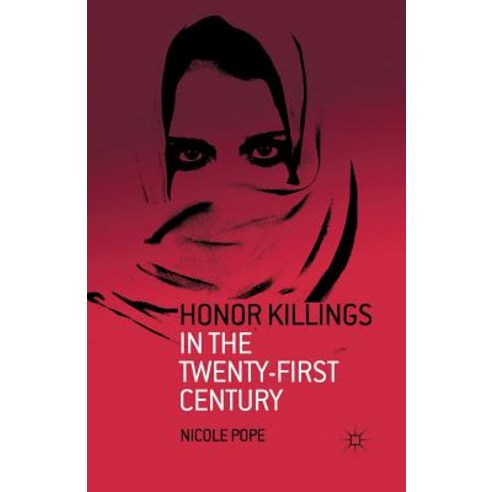Honor Killings in the Twenty-First Century Paperback, Palgrave MacMillan