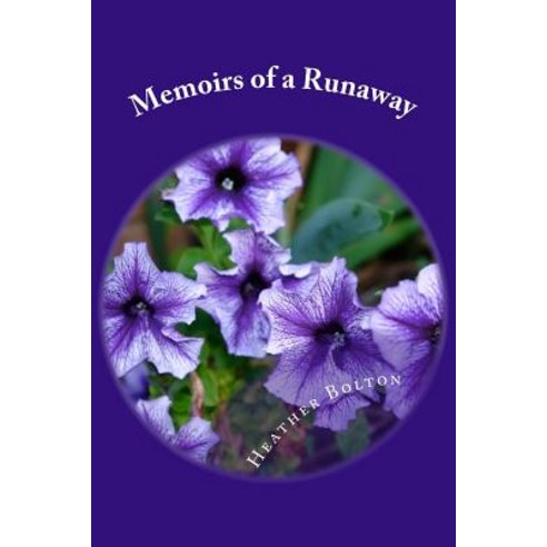 Memoirs of a Runaway: Living with Bipolar Disorder Paperback, Createspace Independent Publishing Platform