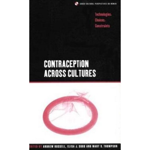 Contraception Across Cultures: Technologies Choices Constraints Hardcover, Bloomsbury Publishing PLC