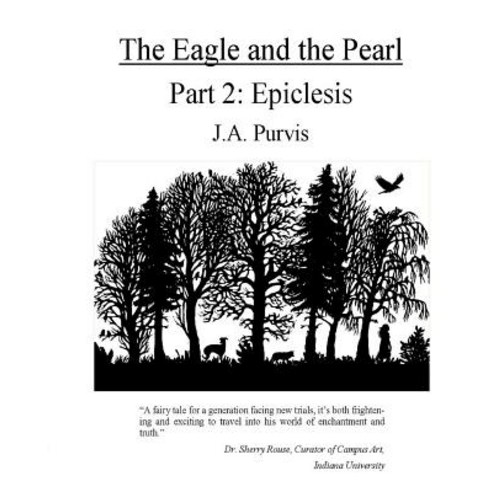 The Eagle and the Pearl: Epiclesis Paperback, Createspace Independent Publishing Platform