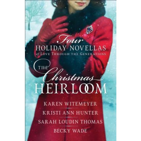 The Christmas Heirloom: Four Holiday Novellas of Love Through the Generations Paperback, Bethany House Publishers