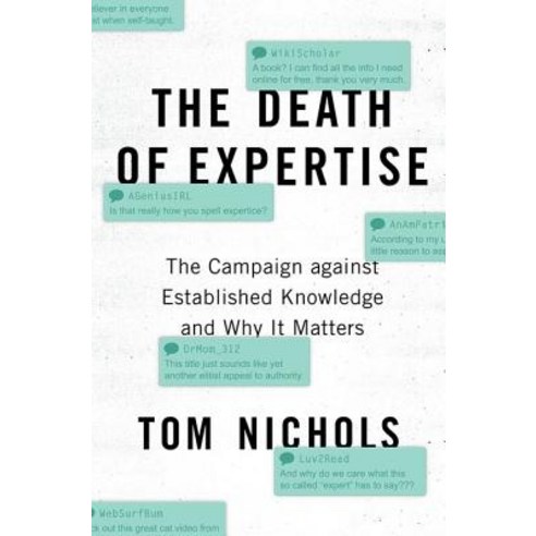 The Death of Expertise, Oxford Univ Pr