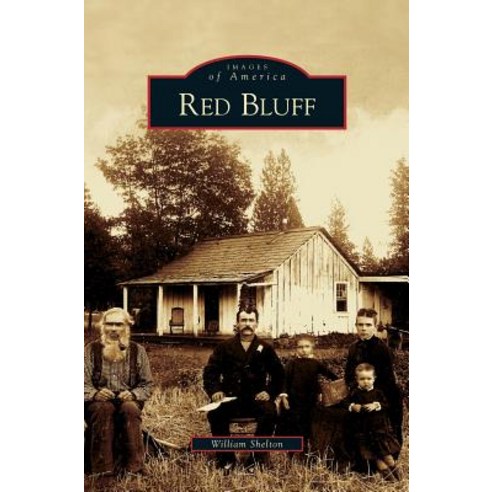 Red Bluff Hardcover, Arcadia Publishing Library Editions