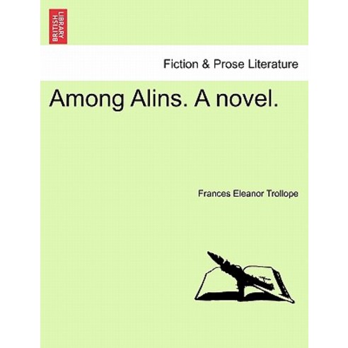Among Alins. a Novel. Paperback, British Library, Historical Print Editions