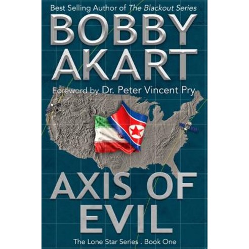 Axis of Evil: A Post-Apocalyptic Emp Survival Fiction Series Paperback, Createspace Independent Publishing Platform