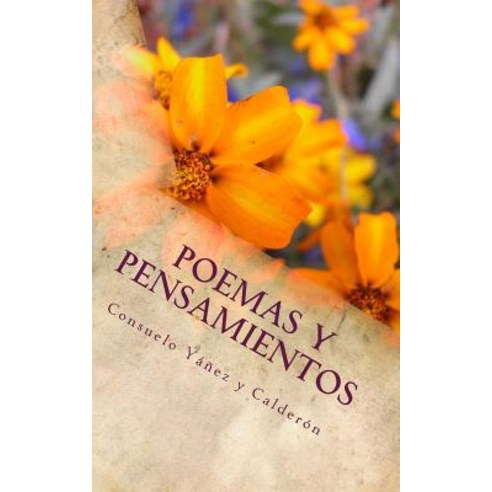 Poemas y Pensamientos Paperback, Createspace